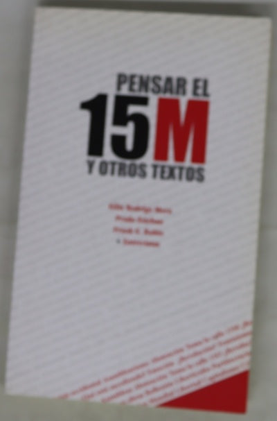 Pensar el 15M y otros textos