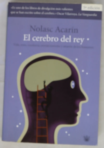 El cerebro del rey vida, sexo, conducta, envejecimiento y muerte