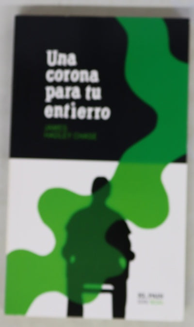 Una corona para tu entierro