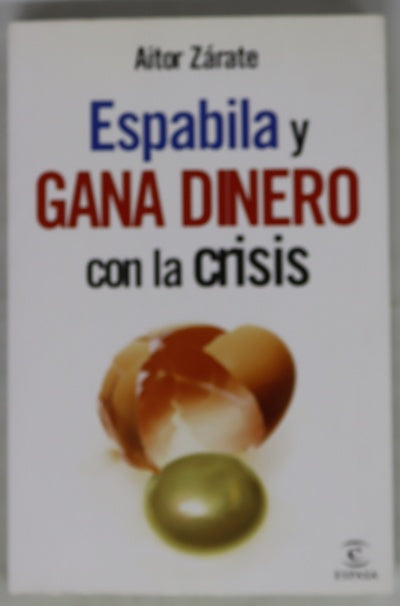 Espabila y gana dinero con la crisis