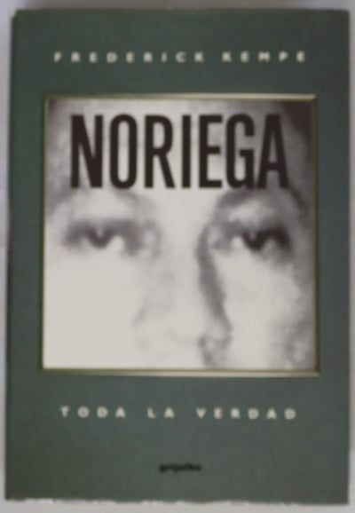Noriega toda la verdad