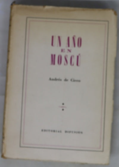 Una año en Moscú