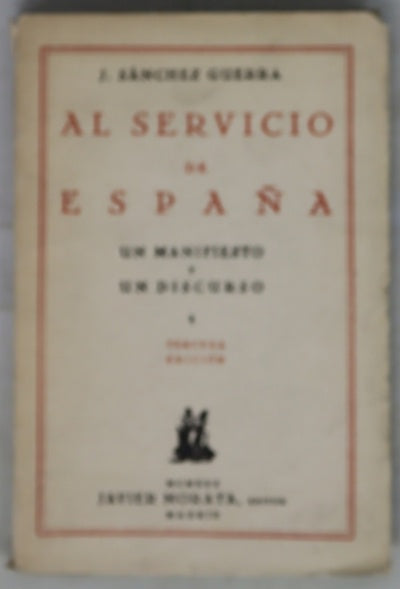 Al servicio de España un manifiesto y un discurso