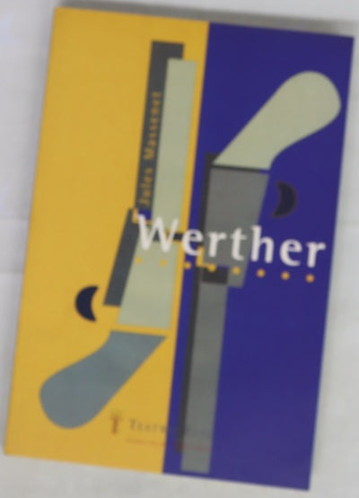Werther drama lírico en cuatro actos