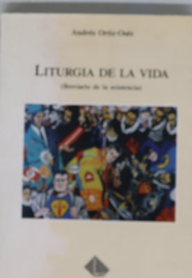 Liturgia de la vida breviario de la existencia