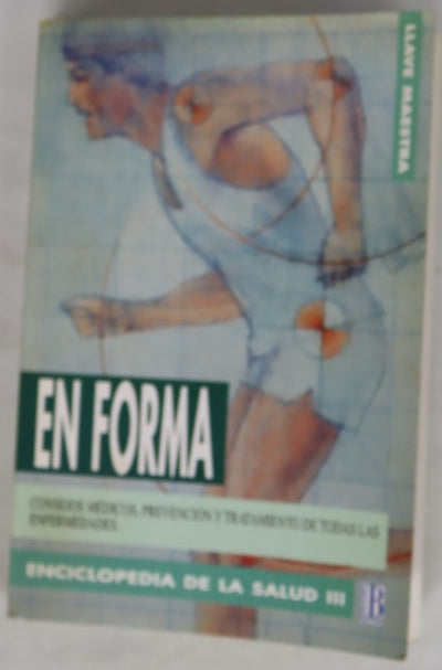 En forma, Enciclopedia de la salud III