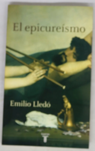 El epicureísmo una sabiduría del cuerpo, del gozo y de la amistad