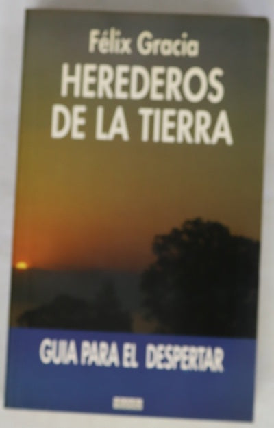 Herederos de la tierra guía para el despertar