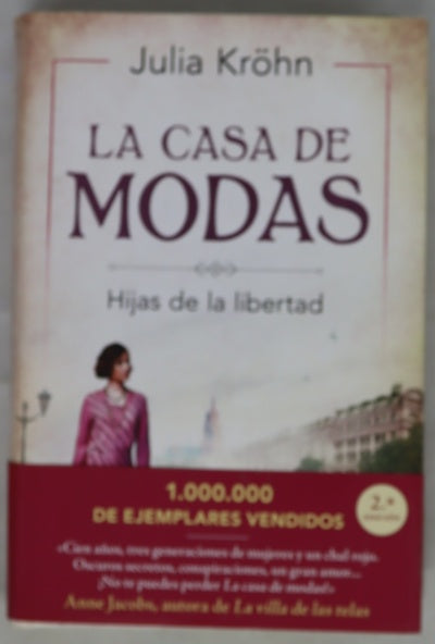 La casa de modas : hijas de la libertad