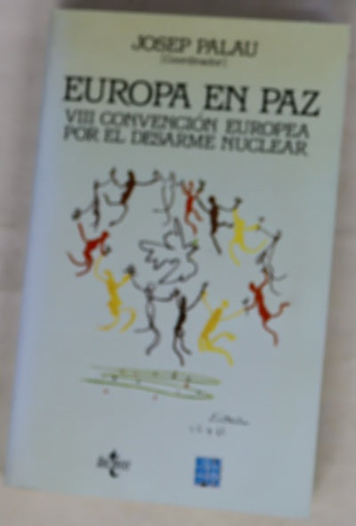 Europa en paz: VIII convención europea por el desarme nuclear