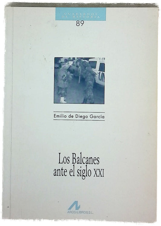 Los Balcanes ante el siglo XXI