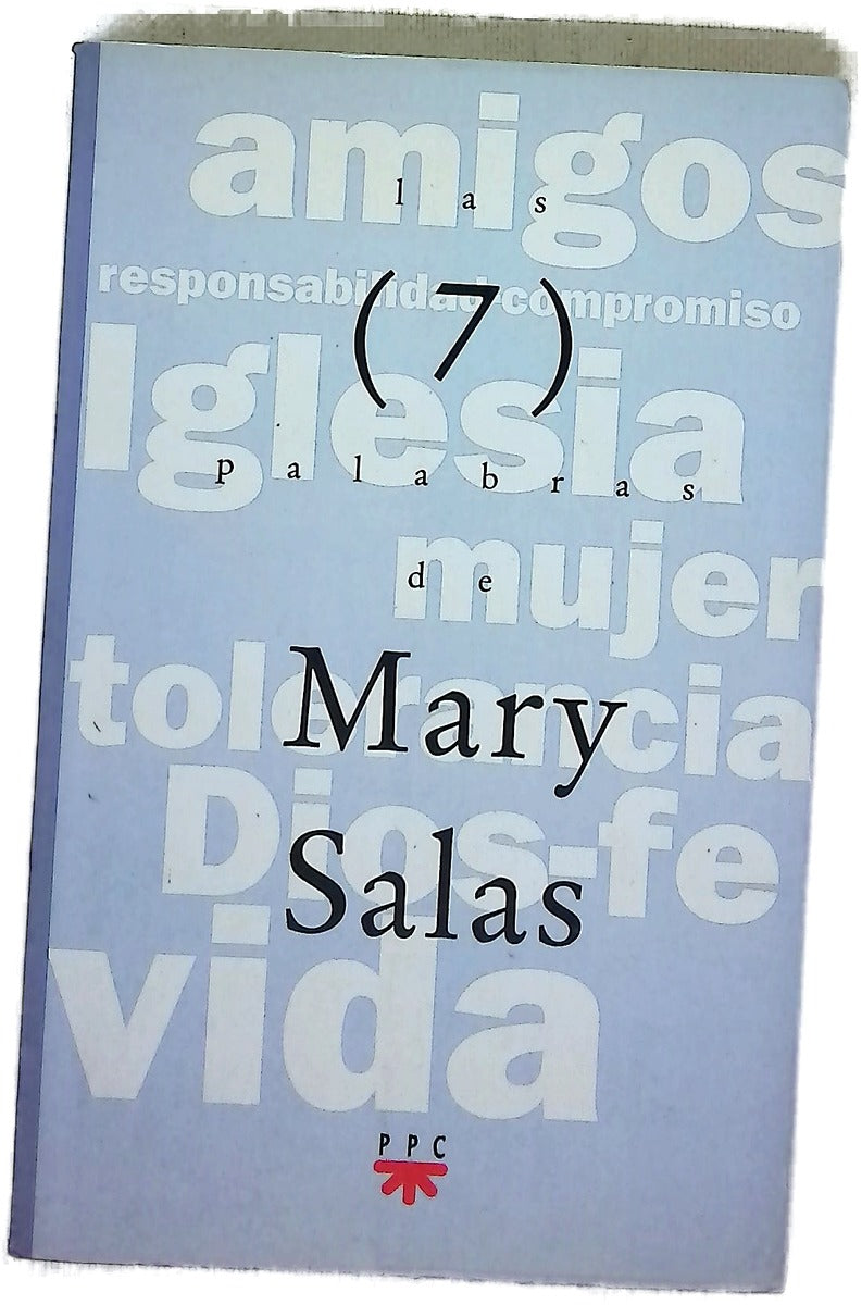 Las 7 palabras de Mary Salas