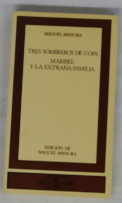Tres sombreros de copa Maribel y la extraña familia