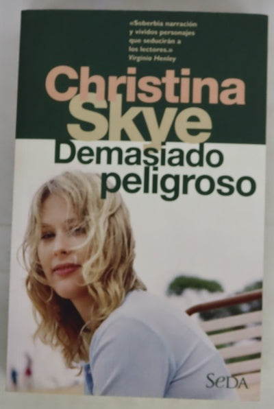 Demasiado peligroso