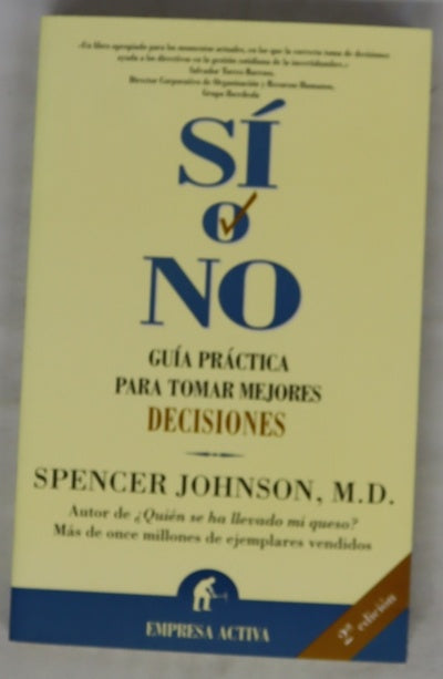 Sí o no guía práctica para tomar mejores decisiones