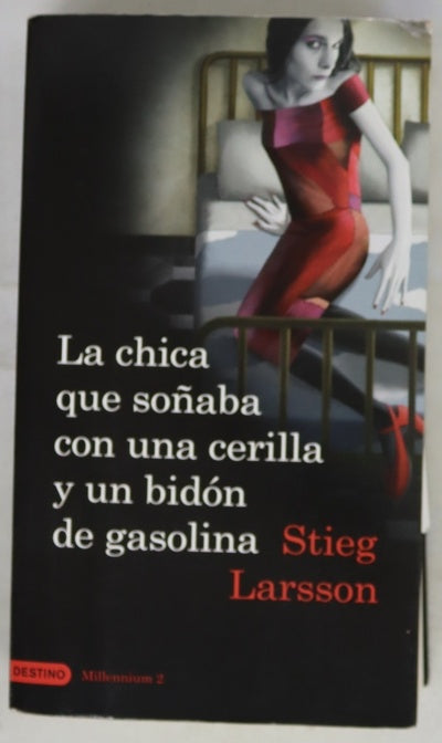 La chica que soñaba con una cerilla y un bidón de gasolina