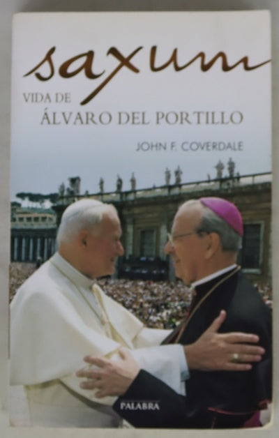 Saxum : vida de Álvaro del Portillo