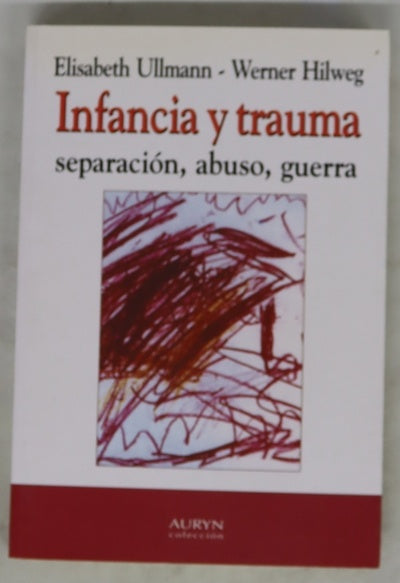 Infancia y trauma separación, abuso, guerra