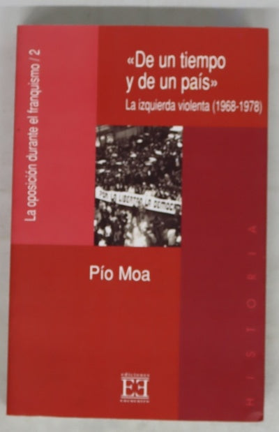 De un tiempo y de un país la izquierda violenta (1968-1978)