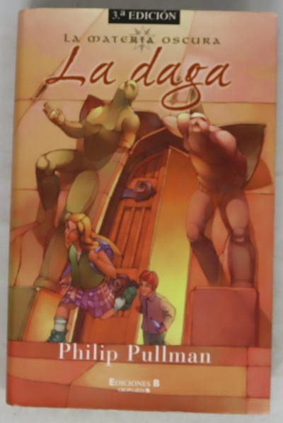 La daga : segunda parte de la trilogía, tras "Luces del norte"