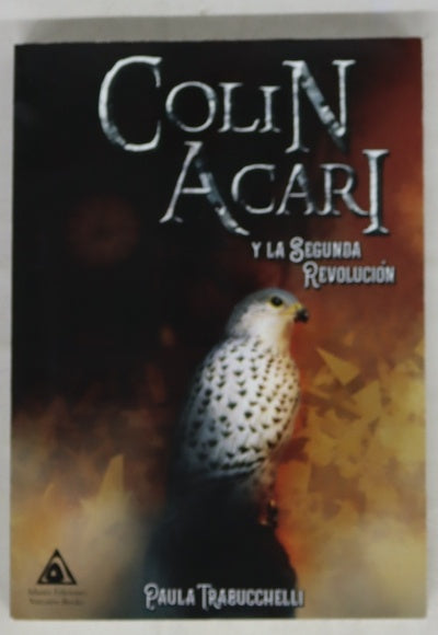 Colin Acari y la segunda revolución