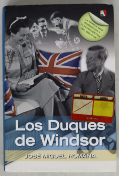 Los Duques de Windsor la pareja más enigmática y controvertida del siglo XX