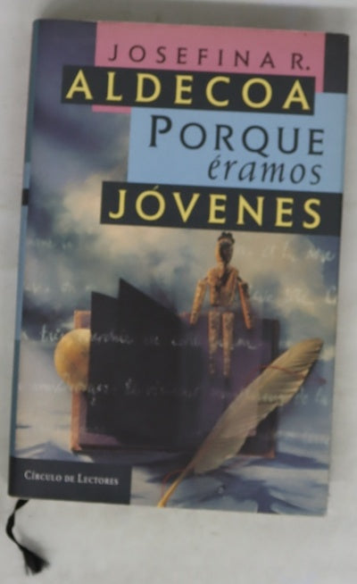 Porque éramos jóvenes
