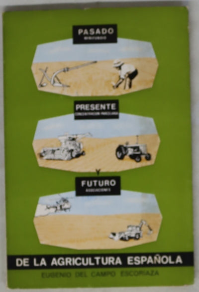 Pasado, presente y futuro de la Agricultura española