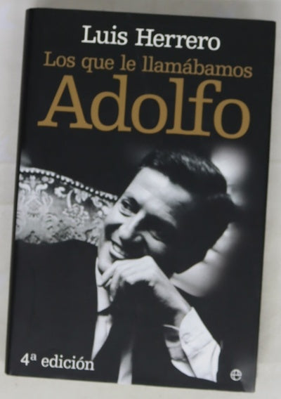 Los que le llamábamos Adolfo