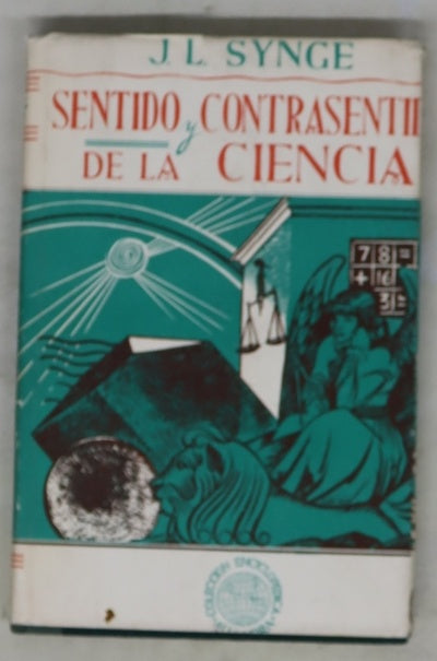 Sentido y contrasentido de la Ciencia