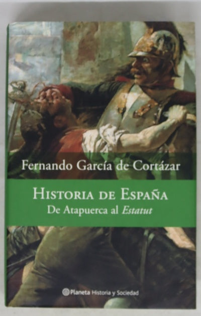 Historia de España de Atapuerca al Estatut