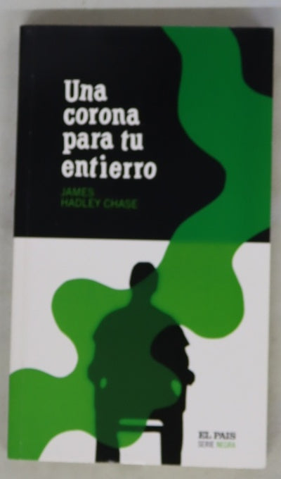 Una corona para tu entierro