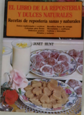 El libro de la repostería y dulces naturales