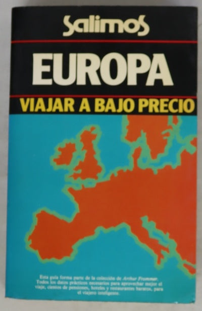 Guía de Europa a bajo precio, para el viajero inteligente