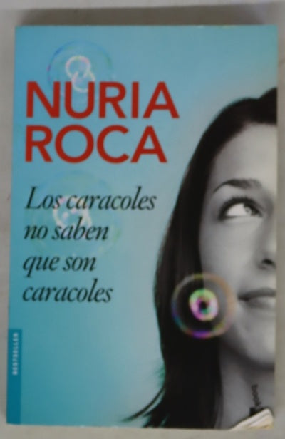 Los caracoles no saben que son caracoles