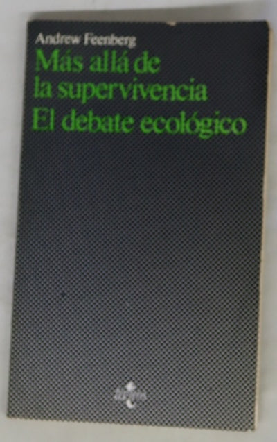 Más allá de la supervivencia el debate ecológico