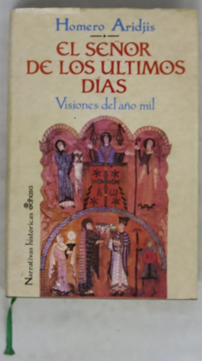 El señor de los últimos días visiones del año mil