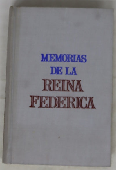 Memorias de la reina Federica