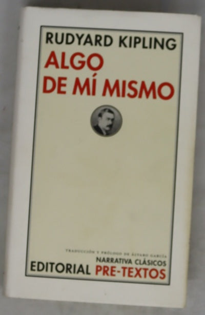 Algo de mí mismo para mis amigos conocidos y desconocidos