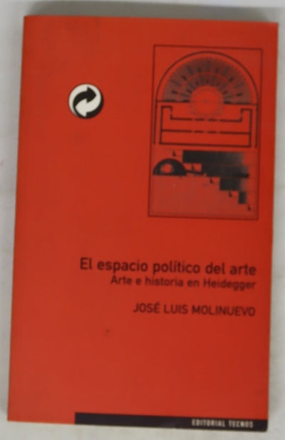 El espacio político del arte arte e historia en Heidegger