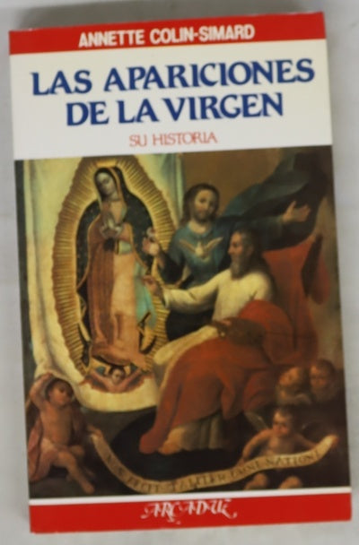 Las apariciones de la Virgen su historia