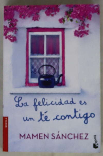 La felicidad es un té contigo