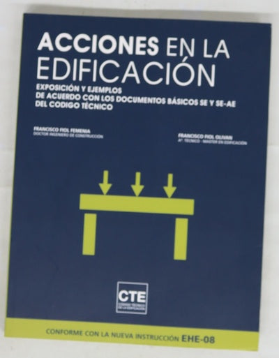 Acciones en la edificación exposición y ejemplos de acuerdo con los documentos básicos SE y SE-AE