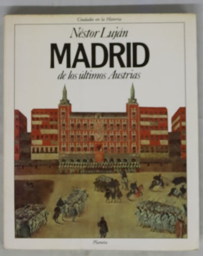 Madrid de los últimos Austrias