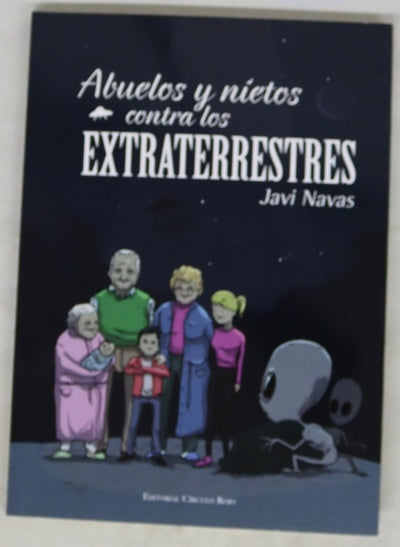 Abuelos y nietos contra los extraterrestres