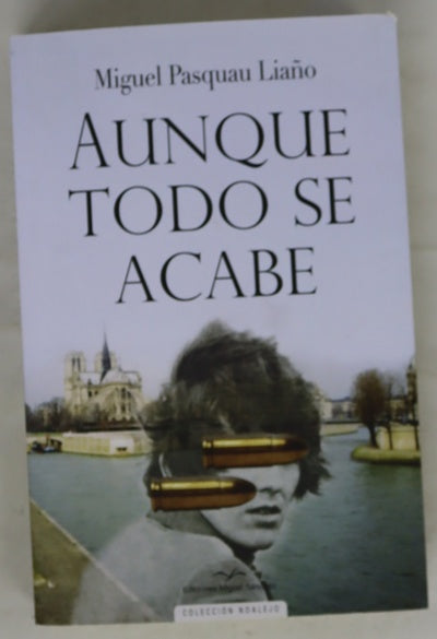 Aunque todo se acabe