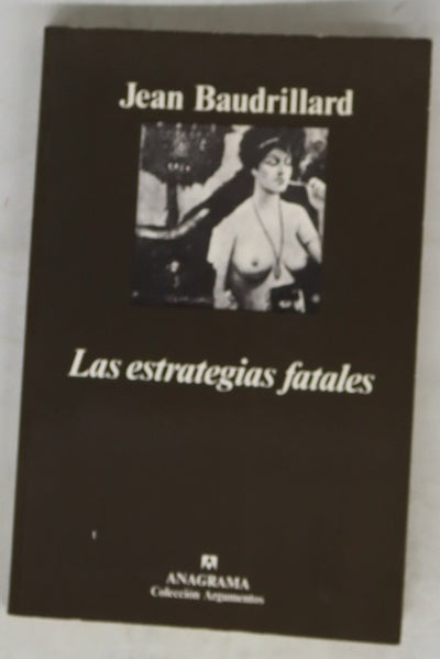 Las estrategias fatales