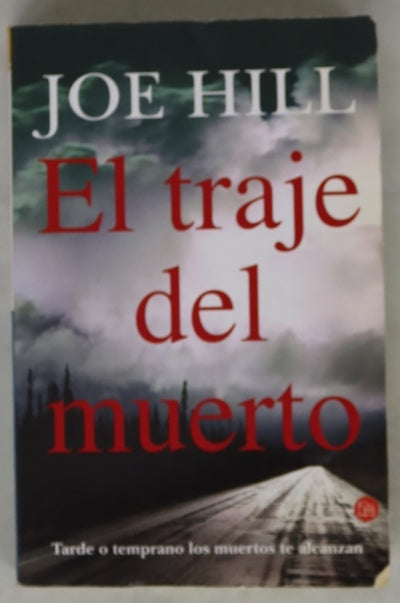 El traje del muerto tarde o temprano los muertos te alcanzan