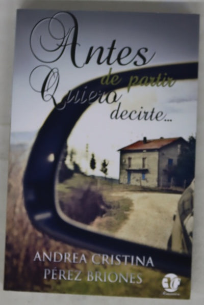 Antes de partir quiero decirte...