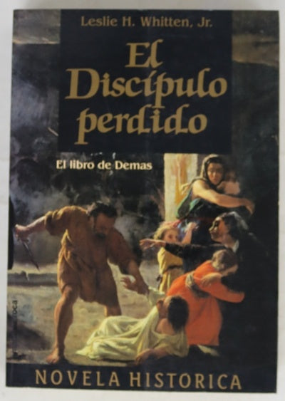 El discípulo perdido el libro de Demas
